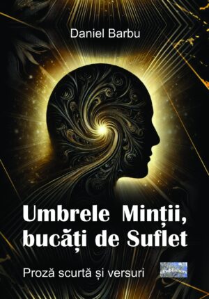 Umbrele Minții, bucăți de Suflet