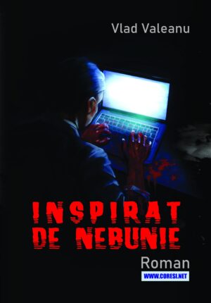 Inspirat de nebunie. Roman