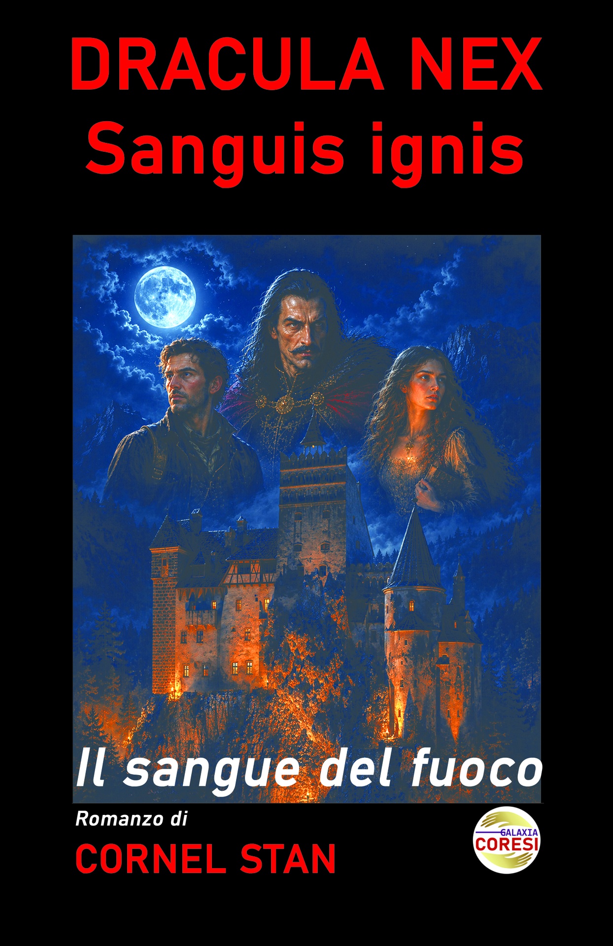 DRACULA NEX: Sanguis ignis: Il sangue del fuoco