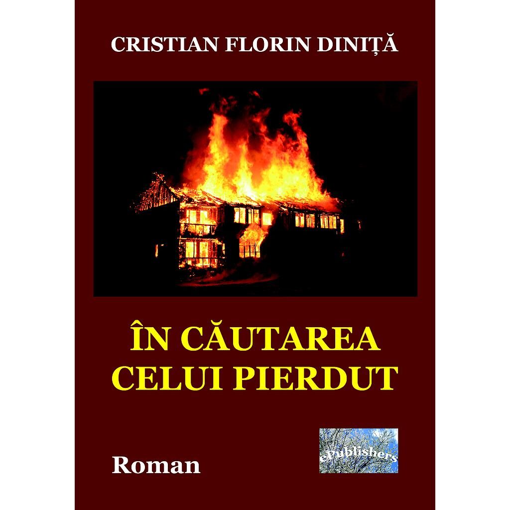 Cristian Florin Diniță - În căutarea celui pierdut - [978-606-716-715-3]
